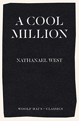 A Cool Million by Nathanael West, Paavo Lehtonen