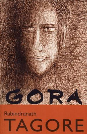 Gora by Rabindranath Tagore, Marguerite Glotz, Pierre Fallon