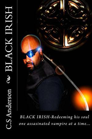 Black Irish by C.S. Anderson