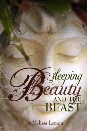 Sleeping Beauty and the Beast by Melissa Lemon