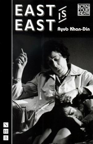 East is East  (NHB Modern Plays) by Ayub Khan-Din