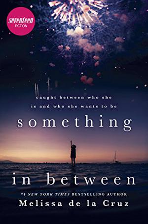 Something in Between by Melissa de la Cruz