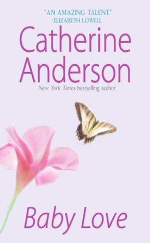 Baby Love by Catherine Anderson