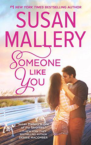 Someone Like You by Susan Mallery