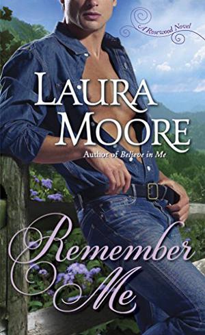 Remember Me (The Rosewood Trilogy #1)