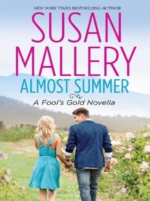 Almost Summer (Fool's Gold #6.2)