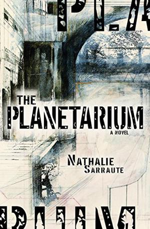 The Planetarium by Nathalie Sarraute, Maria Jolas