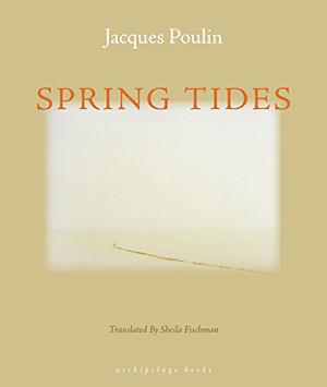 Spring Tides by Jacques Poulin