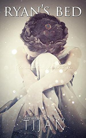 Ryan's Bed by Tijan, Thérèse Plummer