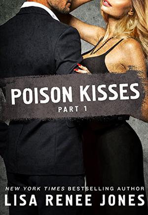 Poison Kisses: Part 1 (Dirty Money #5.1)