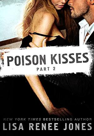 Poison Kisses: Part 2 (Dirty Money #5.2)