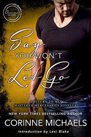 Say You Won't Let Go (Masters & Mercenaries Crossover Collection #4)