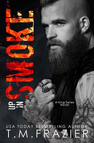 Up in Smoke (King #8)