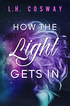 How the Light Gets In (Cracks Duet #2)
