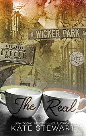 The Real by Kate Stewart, Lance Greenfield, Callie Dalton
