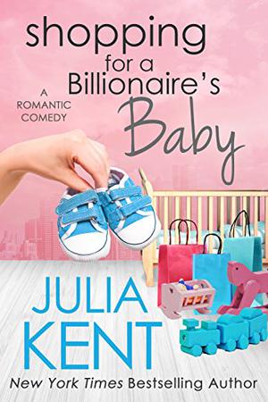 Shopping for a Billionaire's Baby (Shopping for a Billionaire #13)