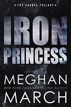 Iron Princess (Savage Trilogy #2)