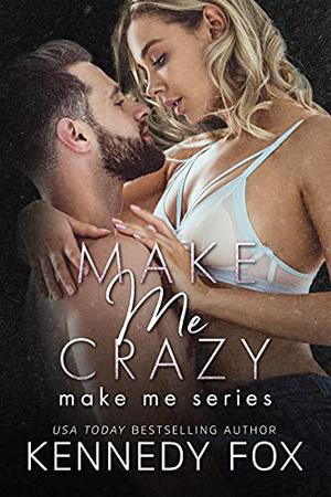 Make Me Crazy (Make Me #2)