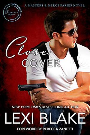 Close Cover by Lexi Blake, Rebecca Zanetti