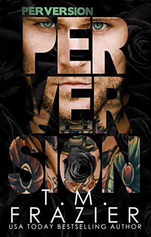 Perversion (Perversion Trilogy #1)