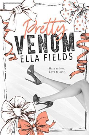 Pretty Venom by Ella Fields