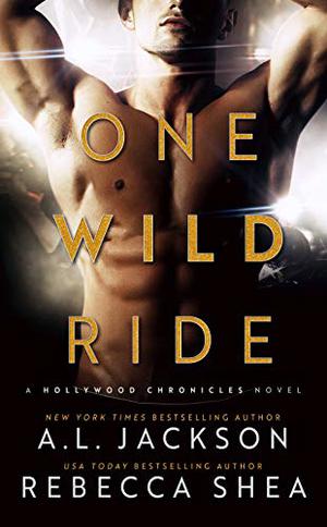 One Wild Ride (Hollywood Chronicles #2)