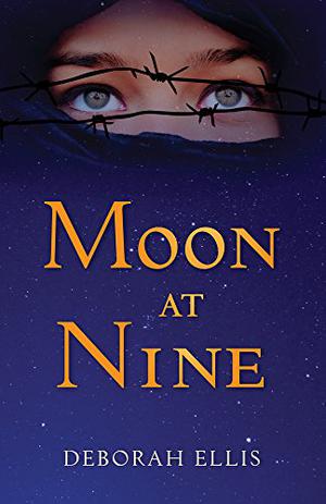 Moon at Nine by Deborah Ellis