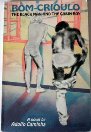 Bom-Crioulo by Adolfo Caminha