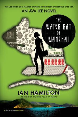 The Water Rat of Wanchai (Ava Lee #1)