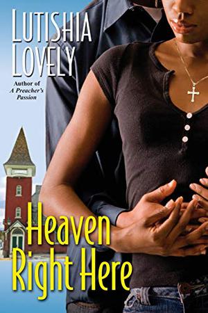 Heaven Right Here (Hallelujah Love #4)