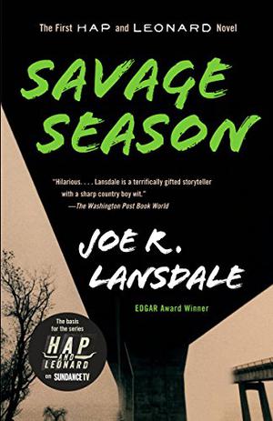 Savage Season (Hap and Leonard #1)
