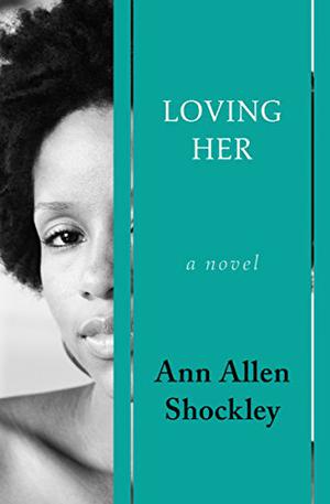 Loving Her by Ann Allen Shockley