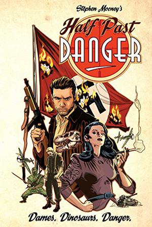 Half Past Danger by Stephen Mooney