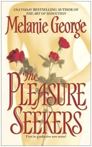The Pleasure Seekers (The Pleasure Seekers #1)
