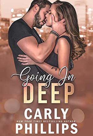 Going in Deep by Carly Phillips