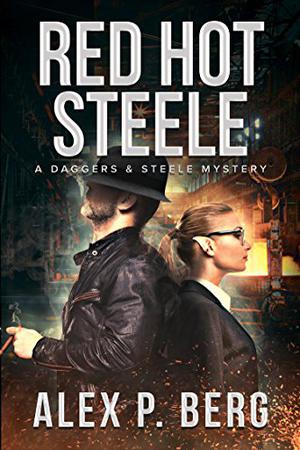Red Hot Steele (Daggers & Steele #1)