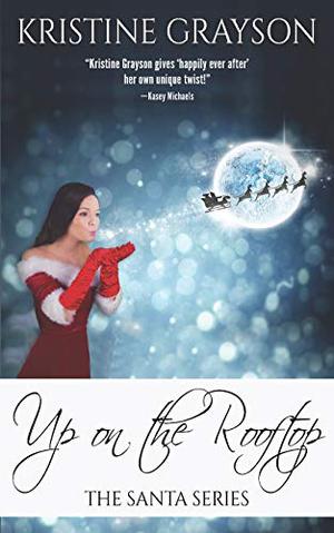 Up on the Rooftop by Kristine Grayson, Kristine Kathryn Rusch