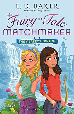 The Perfect Match (The Fairy-Tale Matchmaker #2)