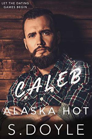 Caleb's Salvation (Alaska Dating Games #4)