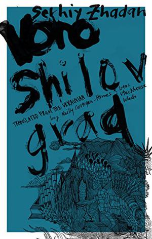 Voroshilovgrad by Serhiy Zhadan