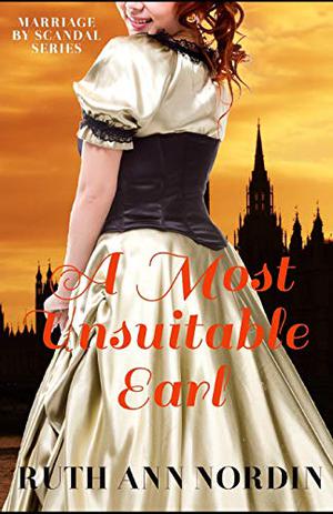 A Most Unsuitable Earl (Marriage by Scandal #2)