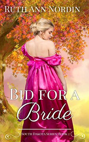 Bid for a Bride by Ruth Ann Nordin