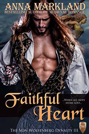 Faithful Heart (The Von Wolfenberg Dynasty #3)