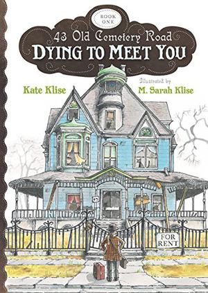Dying to Meet You (43 Old Cemetery Road #1)