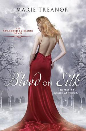 Blood on Silk (Awakened By Blood #1)