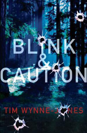 Blink & Caution by Tim Wynne-Jones, MacLeod Andrews