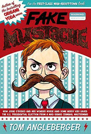 Fake Mustache by Tom Angleberger, Jen Wang