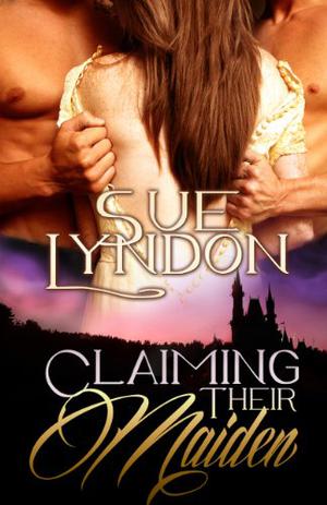 Claiming Their Maiden by Sue Lyndon