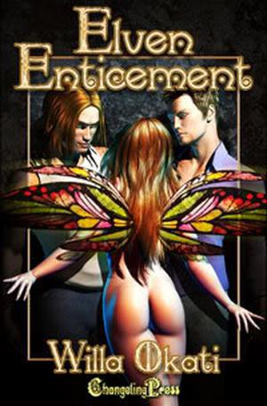 Elven Enticement by Willa Okati