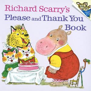Richard Scarry's Please and Thank You Book by Richard Scarry